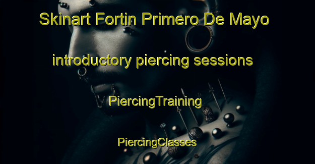 Skinart Fortin Primero De Mayo introductory piercing sessions | #PiercingTraining #PiercingClasses #SkinartTraining-Argentina