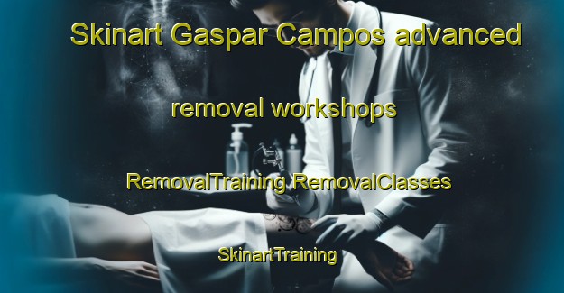 Skinart Gaspar Campos advanced removal workshops | #RemovalTraining #RemovalClasses #SkinartTraining-Argentina