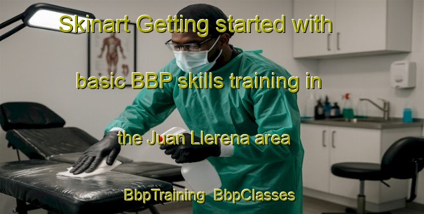 Skinart Getting started with basic BBP skills training in the Juan Llerena area | BbpTraining | BbpClasses | SkinartTraining-Argentina