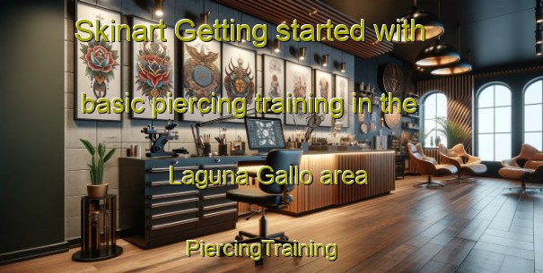 Skinart Getting started with basic piercing training in the Laguna Gallo area | PiercingTraining | PiercingClasses | SkinartTraining-Argentina