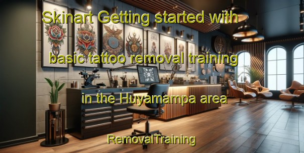 Skinart Getting started with basic tattoo removal training in the Huyamampa area | RemovalTraining | RemovalClasses | SkinartTraining-Argentina