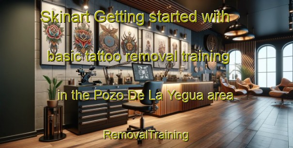 Skinart Getting started with basic tattoo removal training in the Pozo De La Yegua area | RemovalTraining | RemovalClasses | SkinartTraining-Argentina