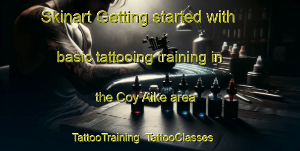 Skinart Getting started with basic tattooing training in the Coy Aike area | TattooTraining | TattooClasses | SkinartTraining-Argentina
