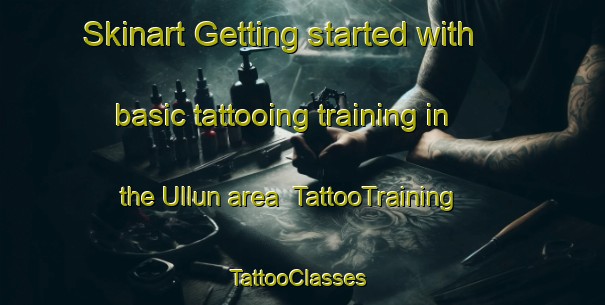 Skinart Getting started with basic tattooing training in the Ullun area | TattooTraining | TattooClasses | SkinartTraining-Argentina