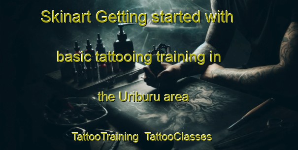 Skinart Getting started with basic tattooing training in the Uriburu area | TattooTraining | TattooClasses | SkinartTraining-Argentina