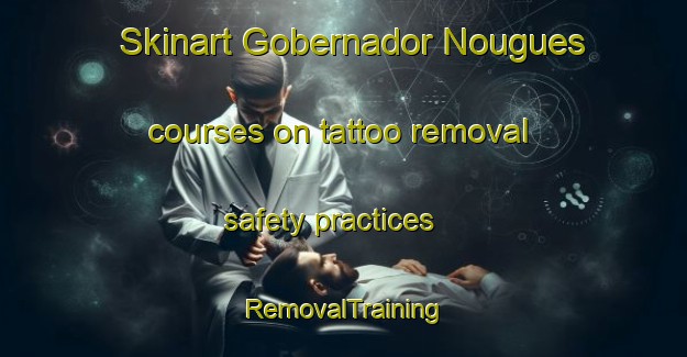 Skinart Gobernador Nougues courses on tattoo removal safety practices | RemovalTraining | RemovalClasses | SkinartTraining-Argentina