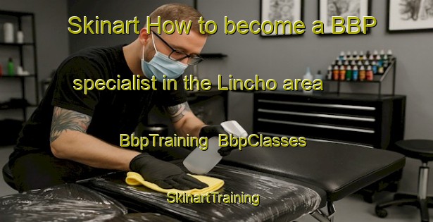 Skinart How to become a BBP specialist in the Lincho area | BbpTraining | BbpClasses | SkinartTraining-Argentina