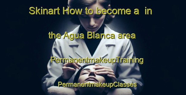 Skinart How to become a  in the Agua Blanca area | #PermanentmakeupTraining #PermanentmakeupClasses #SkinartTraining-Argentina