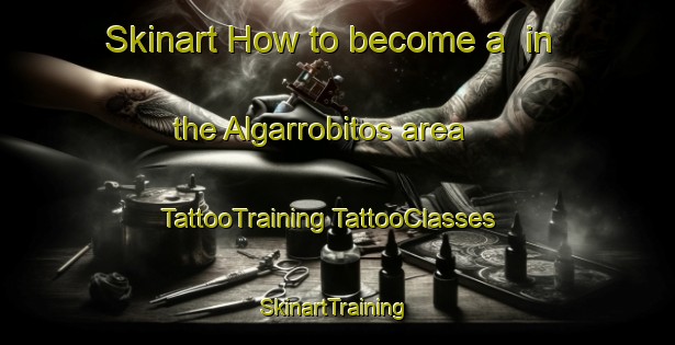 Skinart How to become a  in the Algarrobitos area | #TattooTraining #TattooClasses #SkinartTraining-Argentina