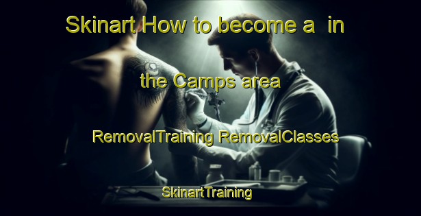 Skinart How to become a  in the Camps area | #RemovalTraining #RemovalClasses #SkinartTraining-Argentina