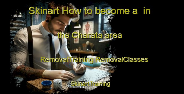 Skinart How to become a  in the Charata area | #RemovalTraining #RemovalClasses #SkinartTraining-Argentina