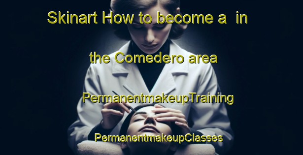 Skinart How to become a  in the Comedero area | #PermanentmakeupTraining #PermanentmakeupClasses #SkinartTraining-Argentina