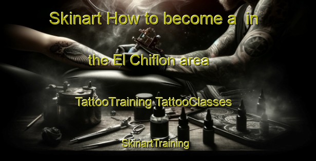 Skinart How to become a  in the El Chiflon area | #TattooTraining #TattooClasses #SkinartTraining-Argentina