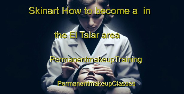 Skinart How to become a  in the El Talar area | #PermanentmakeupTraining #PermanentmakeupClasses #SkinartTraining-Argentina