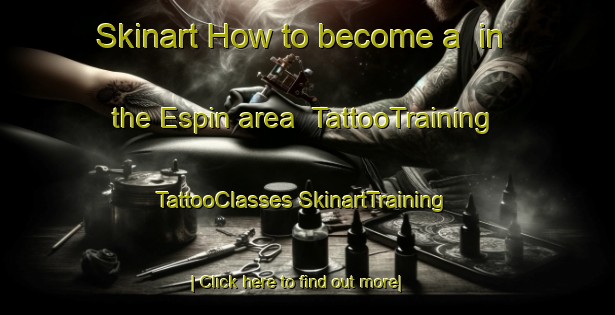 Skinart How to become a  in the Espin area | #TattooTraining #TattooClasses #SkinartTraining-Argentina