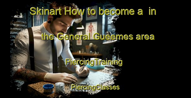 Skinart How to become a  in the General Gueemes area | #PiercingTraining #PiercingClasses #SkinartTraining-Argentina