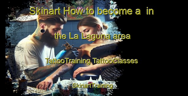 Skinart How to become a  in the La Laguna area | #TattooTraining #TattooClasses #SkinartTraining-Argentina