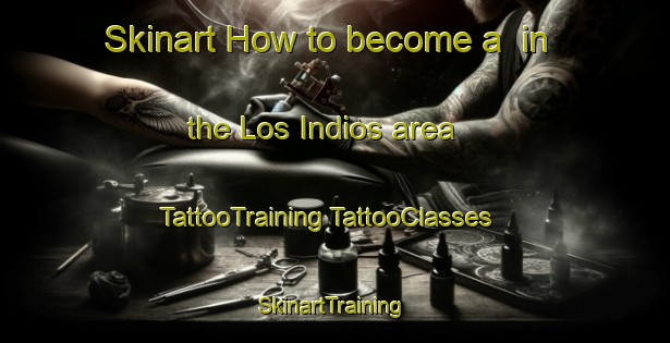 Skinart How to become a  in the Los Indios area | #TattooTraining #TattooClasses #SkinartTraining-Argentina