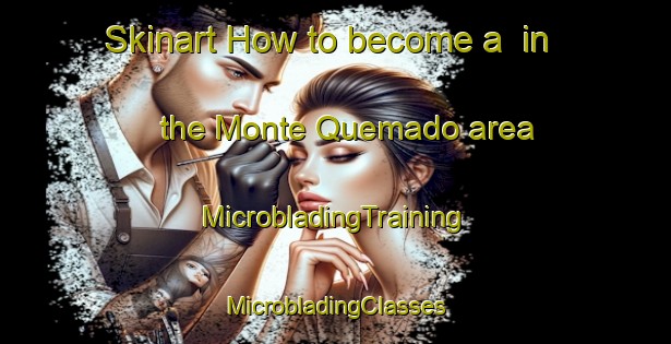 Skinart How to become a  in the Monte Quemado area | #MicrobladingTraining #MicrobladingClasses #SkinartTraining-Argentina