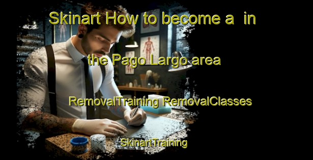 Skinart How to become a  in the Pago Largo area | #RemovalTraining #RemovalClasses #SkinartTraining-Argentina