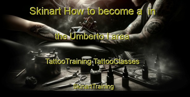 Skinart How to become a  in the Umberto I area | #TattooTraining #TattooClasses #SkinartTraining-Argentina