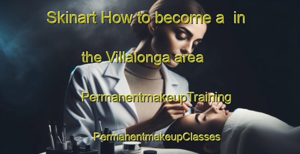 Skinart How to become a  in the Villalonga area | #PermanentmakeupTraining #PermanentmakeupClasses #SkinartTraining-Argentina