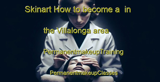 Skinart How to become a  in the Villalonga area | #PermanentmakeupTraining #PermanentmakeupClasses #SkinartTraining-Argentina