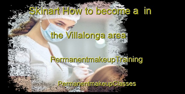 Skinart How to become a  in the Villalonga area | #PermanentmakeupTraining #PermanentmakeupClasses #SkinartTraining-Argentina