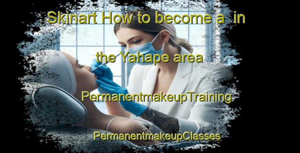 Skinart How to become a  in the Yahape area | #PermanentmakeupTraining #PermanentmakeupClasses #SkinartTraining-Argentina