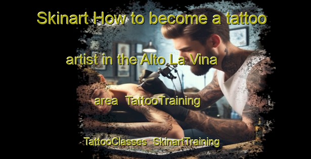 Skinart How to become a tattoo artist in the Alto La Vina area | TattooTraining | TattooClasses | SkinartTraining-Argentina