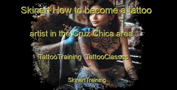 Skinart How to become a tattoo artist in the Cruz Chica area | TattooTraining | TattooClasses | SkinartTraining-Argentina