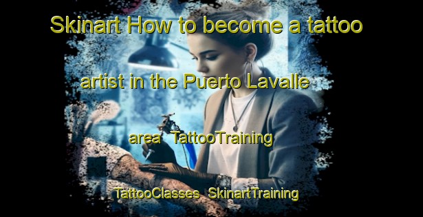 Skinart How to become a tattoo artist in the Puerto Lavalle area | TattooTraining | TattooClasses | SkinartTraining-Argentina