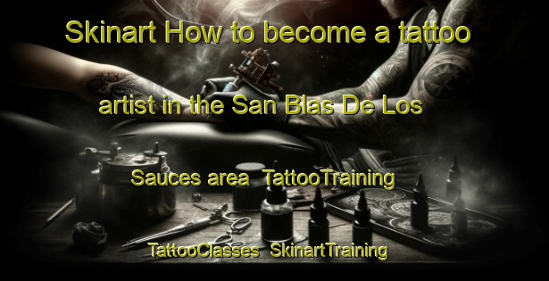 Skinart How to become a tattoo artist in the San Blas De Los Sauces area | TattooTraining | TattooClasses | SkinartTraining-Argentina