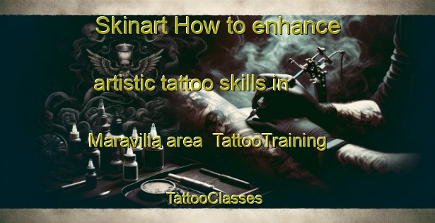 Skinart How to enhance artistic tattoo skills in Maravilla area | TattooTraining | TattooClasses | SkinartTraining-Argentina