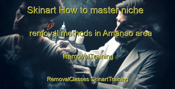 Skinart How to master niche removal methods in Amanao area | #RemovalTraining #RemovalClasses #SkinartTraining-Argentina