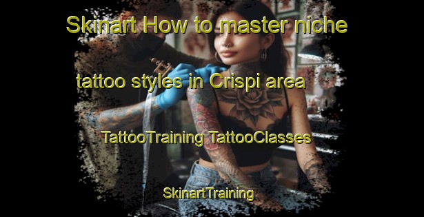 Skinart How to master niche tattoo styles in Crispi area | #TattooTraining #TattooClasses #SkinartTraining-Argentina