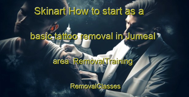 Skinart How to start as a basic tattoo removal in Jumeal area | RemovalTraining | RemovalClasses | SkinartTraining-Argentina