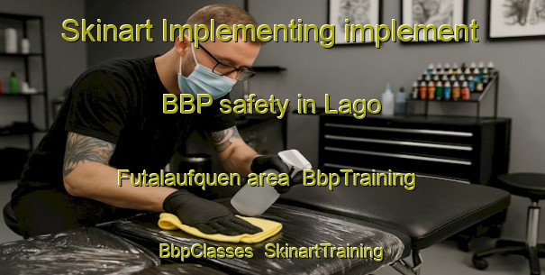 Skinart Implementing implement BBP safety in Lago Futalaufquen area | BbpTraining | BbpClasses | SkinartTraining-Argentina