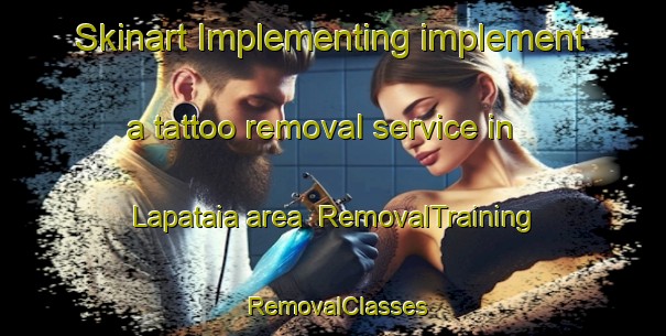 Skinart Implementing implement a tattoo removal service in Lapataia area | RemovalTraining | RemovalClasses | SkinartTraining-Argentina