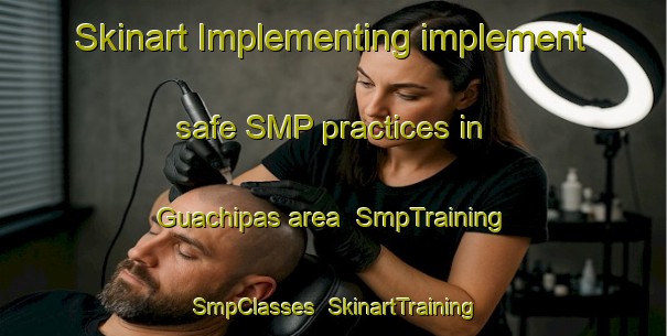 Skinart Implementing implement safe SMP practices in Guachipas area | SmpTraining | SmpClasses | SkinartTraining-Argentina
