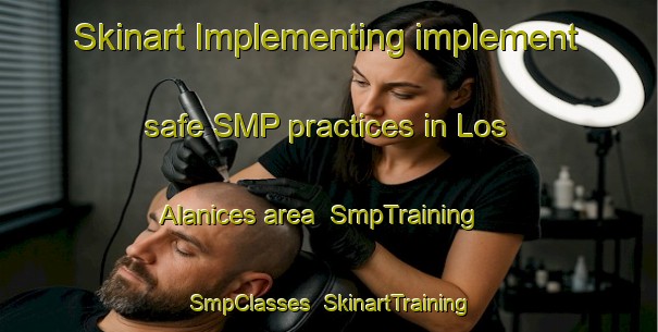 Skinart Implementing implement safe SMP practices in Los Alanices area | SmpTraining | SmpClasses | SkinartTraining-Argentina