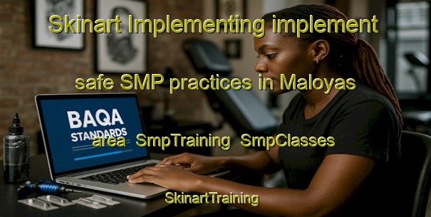 Skinart Implementing implement safe SMP practices in Maloyas area | SmpTraining | SmpClasses | SkinartTraining-Argentina