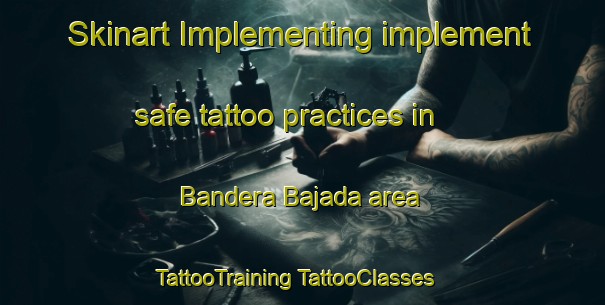 Skinart Implementing implement safe tattoo practices in Bandera Bajada area | #TattooTraining #TattooClasses #SkinartTraining-Argentina