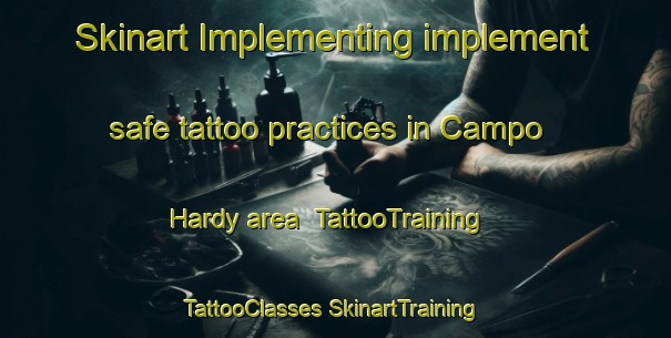 Skinart Implementing implement safe tattoo practices in Campo Hardy area | #TattooTraining #TattooClasses #SkinartTraining-Argentina