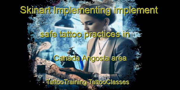 Skinart Implementing implement safe tattoo practices in Canada Angosta area | #TattooTraining #TattooClasses #SkinartTraining-Argentina