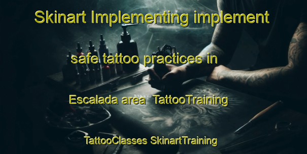 Skinart Implementing implement safe tattoo practices in Escalada area | #TattooTraining #TattooClasses #SkinartTraining-Argentina