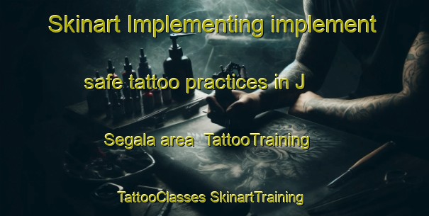 Skinart Implementing implement safe tattoo practices in J  Segala area | #TattooTraining #TattooClasses #SkinartTraining-Argentina