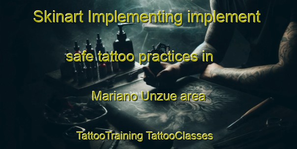 Skinart Implementing implement safe tattoo practices in Mariano Unzue area | #TattooTraining #TattooClasses #SkinartTraining-Argentina