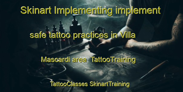 Skinart Implementing implement safe tattoo practices in Villa Mascardi area | #TattooTraining #TattooClasses #SkinartTraining-Argentina