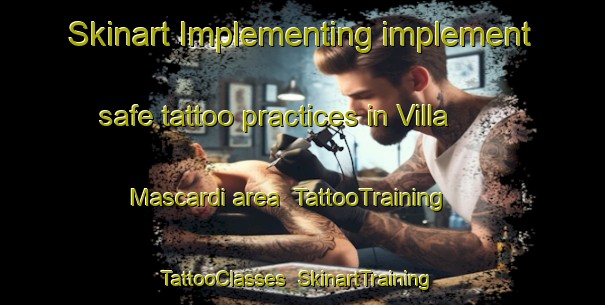 Skinart Implementing implement safe tattoo practices in Villa Mascardi area | TattooTraining | TattooClasses | SkinartTraining-Argentina
